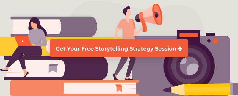 sign up for a storytelling strategy session