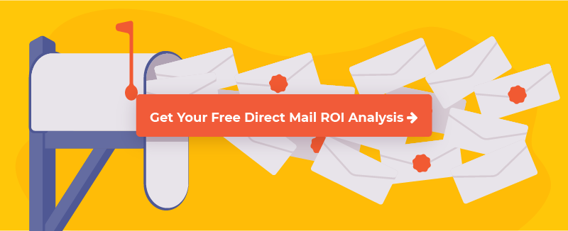 Get your direct mail ROI analysis