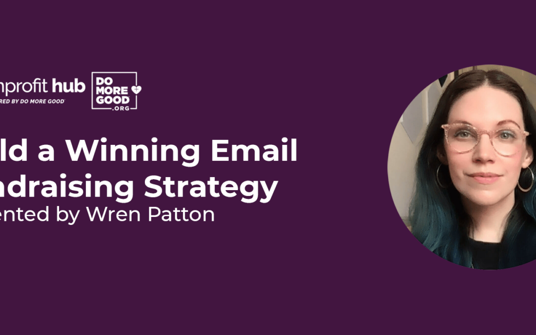 Build a Winning Email Fundraising Strategy with Wren Patton