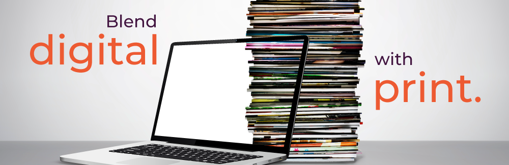 Marry Your Digital and Print - an image of an open laptop that windows into a stack of magazines and paper materials.