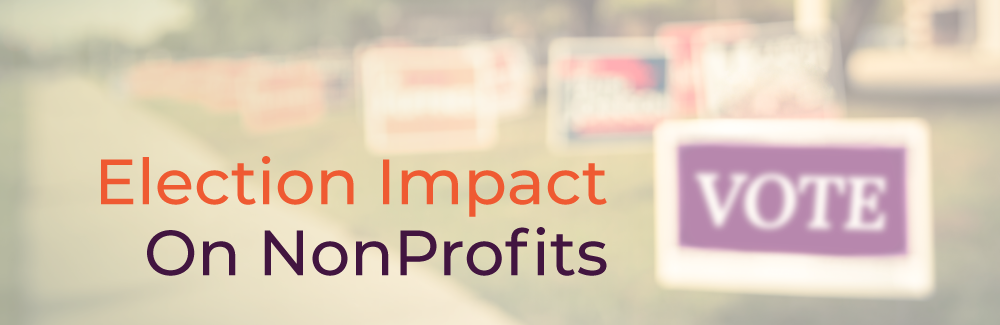 a yard sign that says 'vote' next to text "election impact on nonprofits"