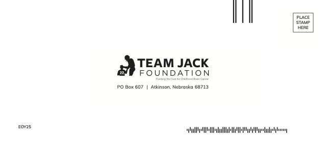 462807-Team_Jack-EOY25_Campaign_Liam_No9_Reply_PRINT Envelope with Team Jack Foundation logo, address in Atkinson, Nebraska, barcode, and "Place Stamp Here" box in the top right corner.
